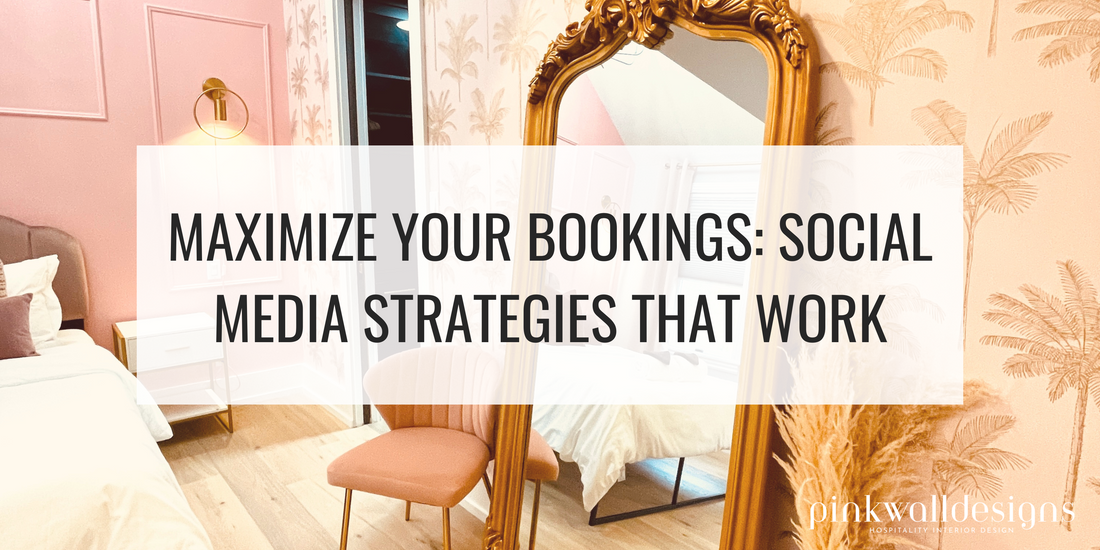 Maximize Your Airbnb Bookings: Social Media Strategies That Work