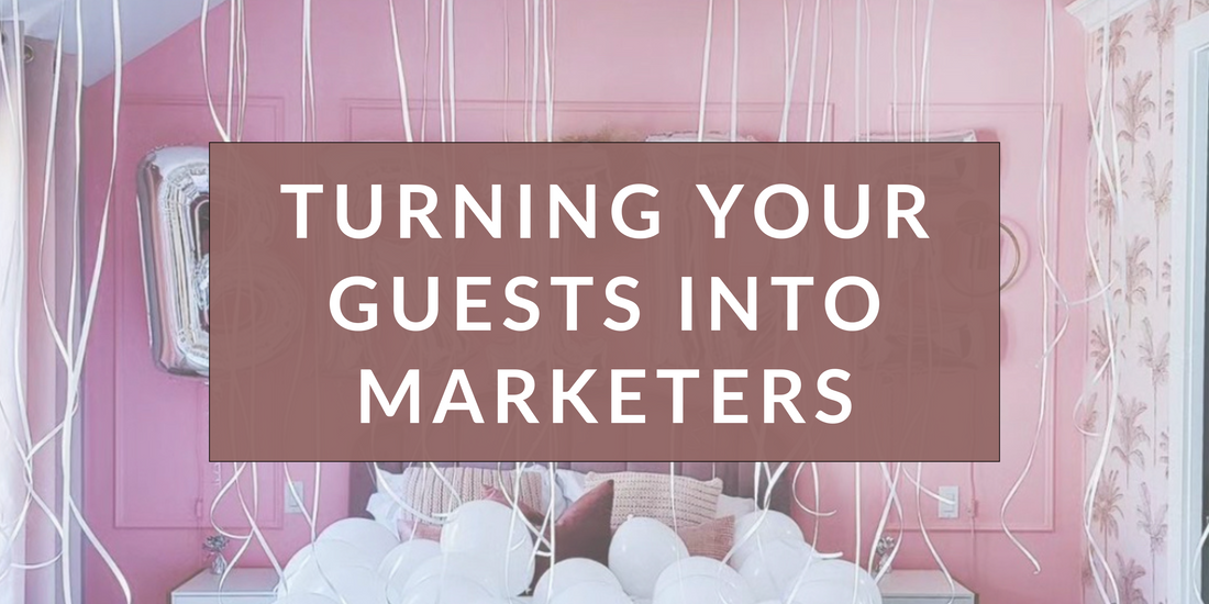 Harnessing the Power of Memorable Moments: Turning Guests into Marketers