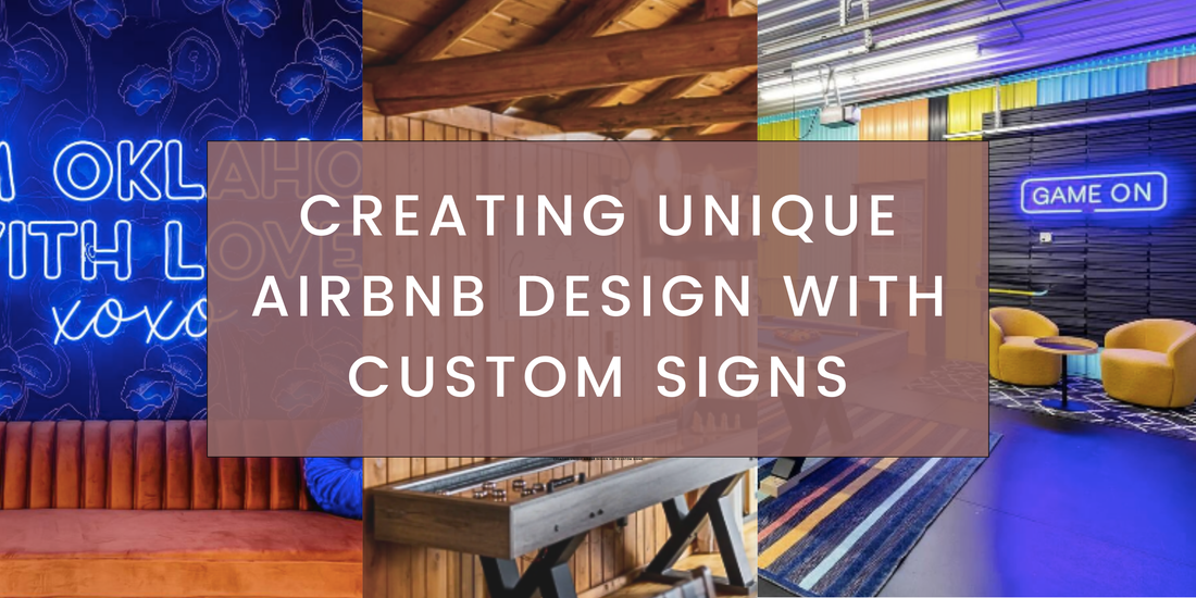 Creating Unique Airbnb Design With Custom Signs